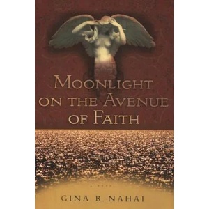 Moonlight on the Avenue of Faith | Gina B. Nahai (ISBN: 9781508493662)