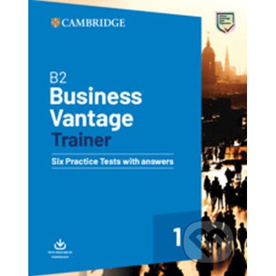 B2 Business Vantage Trainer Six Practice Tests with Answers and Resources Download