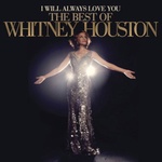 Whitney Houston - I Will Always Love You: The Best of Whitney Houston (CD) (0887254722328)