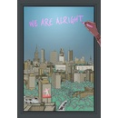 We Are Alright