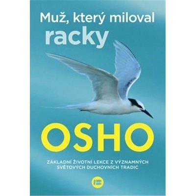 Muž, který miloval racky - Osho