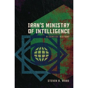 Iran's Ministry of Intelligence | Steven R. Ward (ISBN: 9781647125103)