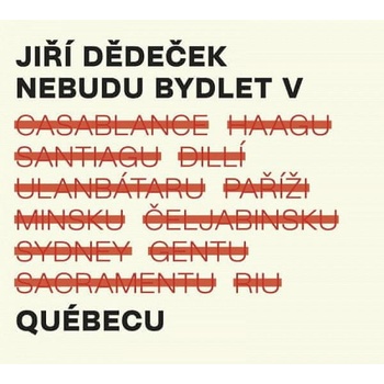 Dědeček Jiří: Nebudu bydlet v Quebecu CD