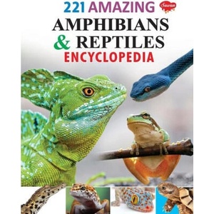221 Amazing Amphibians & Reptiles Encyclopedia | Sahil Gupta (ISBN: 9788131023211)