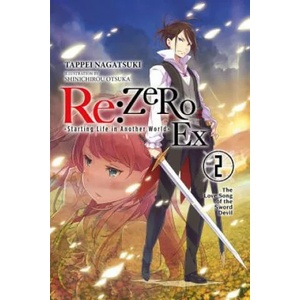 RE: Zero -Starting Life in Another World- Ex, Vol. 2 (ISBN: 9780316479097)