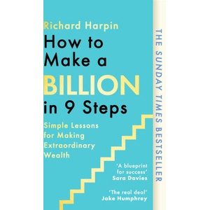 How to Make a Billion in Nine Steps (ISBN: 9780349445403)
