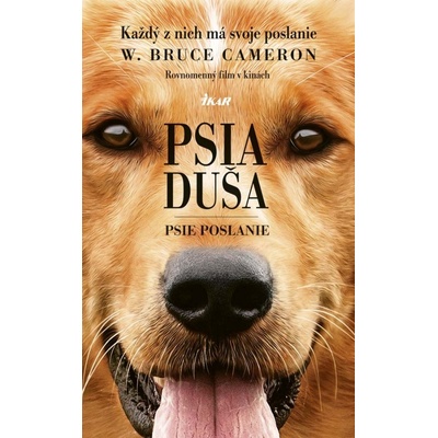 Cameron Bruce W. Psia duša - Psie poslanie