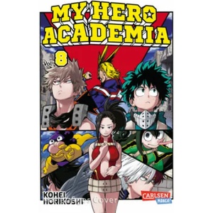 My Hero Academia 08 | Kohei Horikoshi, Gandalf Bartholomäus (ISBN: 9783551794697)