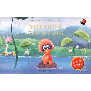 My First Pop Up Fairy Tales - The Ugly Duckling: Pop Up Books for Children | Wonder House Books (ISBN: 9789389567410)