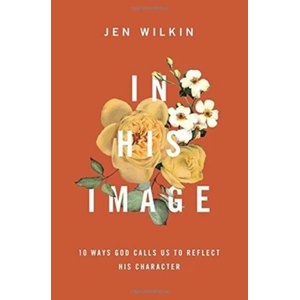In His Image | Jen Wilkin (ISBN: 9781433549878)