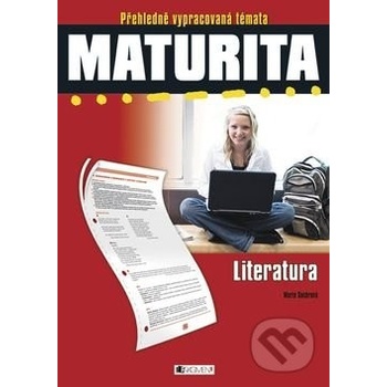 Maturita - Literatura - Přehledně vypracovaná témata - Sochrová Marie