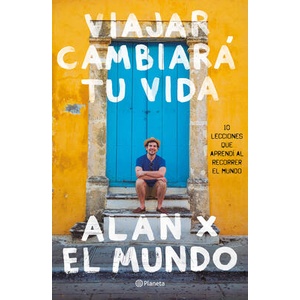 Viajar Cambiará Tu Vida (ISBN: 9786070748516)