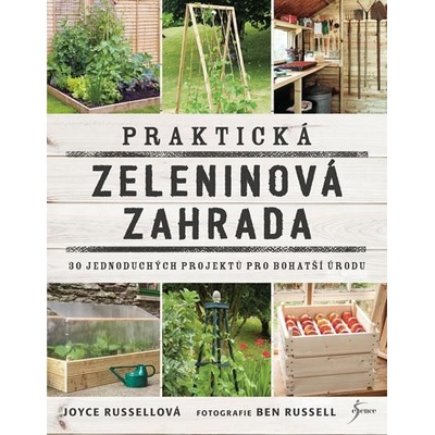 Praktická zeleninová zahrada Joyce Russellová