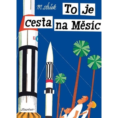 To je cesta na Měsíc