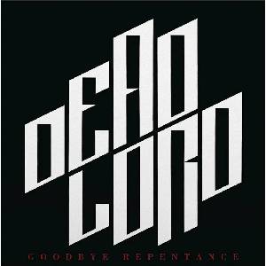 Dead Lord - Goodbye Repentance (Reissue) (Orange Coloured) (180 g) (LP) (0196588236211)