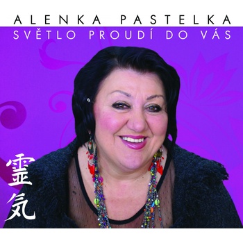 Alenka Pastelka - Světlo proudí do Vás CD