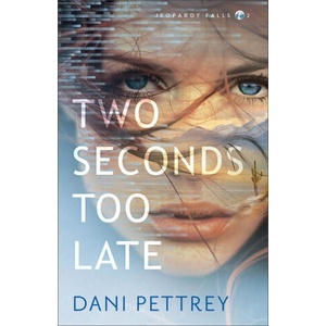 Two Seconds Too Late | Dani Pettrey (ISBN: 9780764238499)