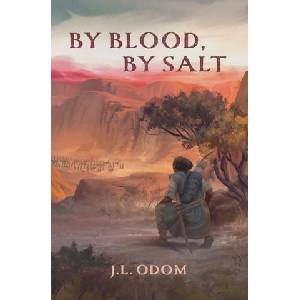 By Blood, By Salt | J. L. Odom (ISBN: 9798990024403)