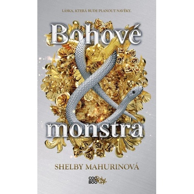 Bohové a monstra - Mahurin Shelby