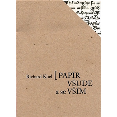 Papír všude a se vším - Richard Khel