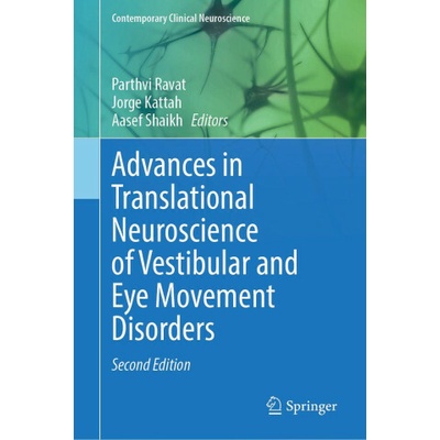 Advances in Translational Neuroscience of Vestibular and Eye Movement Disorders