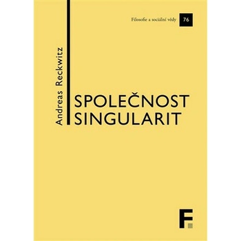 Společnost singularit - Andreas Reckwitz