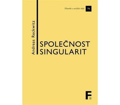 Společnost singularit - Andreas Reckwitz