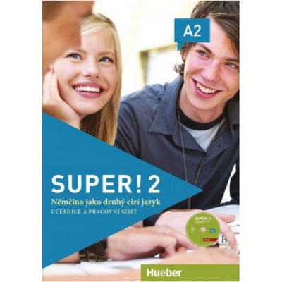 Super! 2 Učebnice a pracovní sešit + CD – Neuner Gerhard, Breitsameter Anna, Cristache Carmen, Kirchner Birgit, Kolektiv