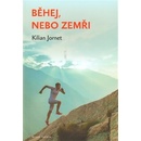 Běhej, nebo zemři Tajemství nejrychlejších běžců světa