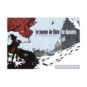Joueur de Flte de Hamelin(le) | Wagner Vincent (2010)