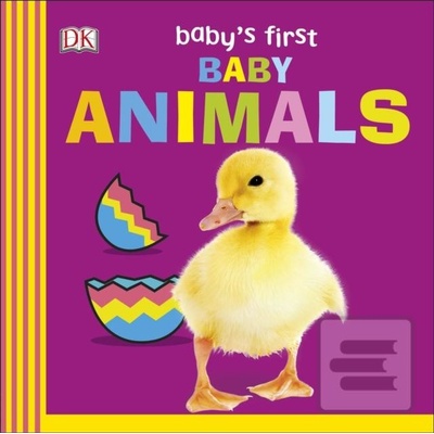 Baby's First Baby Animals - Dorling Kindersley