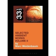 Aphex Twin's Selected Ambient Works - Weidenbaum Marc