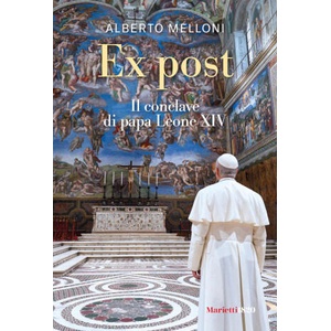 Ex post. Il conclave di papa Leone XIV | Alberto Melloni (2025)