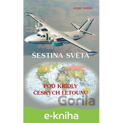Šestina světa pod křídly českých letounů