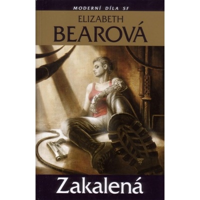 Zakalená - Elizabeth Bearová