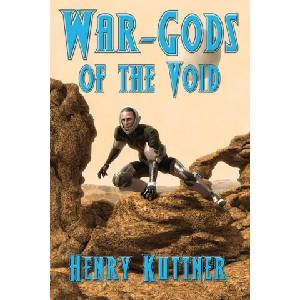 War-Gods of the Void | Henry Kuttner (ISBN: 9781515446903)