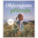 Objevujeme přírodu - Bärbel Oftring
