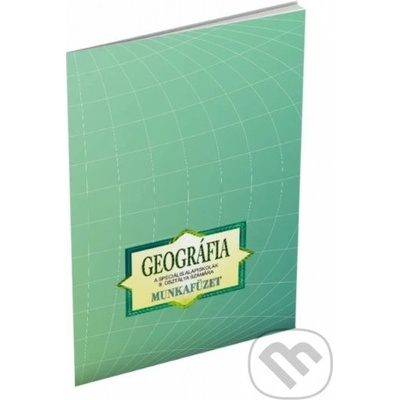 Zemepis (geografia) pre 9. ročník špeciálnych základných škôl - Kvetoslava Mojtová-Bernátová