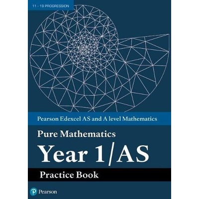 Edexcel AS and A level Mathematics Pure Mathematics Year 1/AS Practice Book