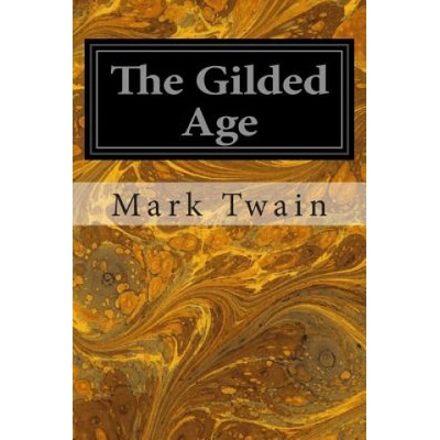 The Gilded Age