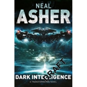 Dark Intelligence - Neal Asher