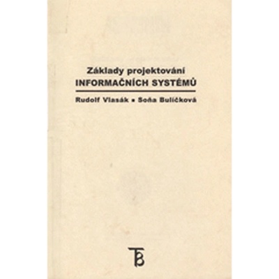 Základy projektování informačních systémů - Rudolf Vlasák