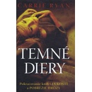 Temné diery - Carrie Ryan