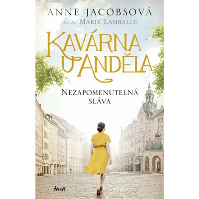 Kavárna U Anděla: Nezapomenutelná sláva