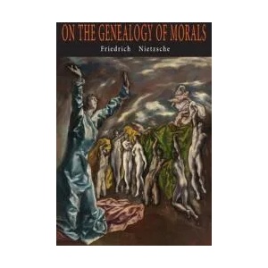 On the Genealogy of Morals | Friedrich Wilhelm Nietzsche, Horace Samuel (ISBN: 9781684225767)
