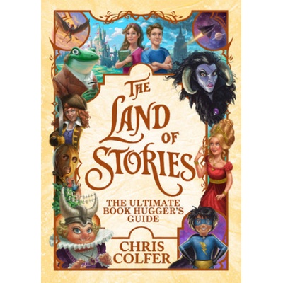 The Land of Stories: The Ultimate Book Hugger's Guide
