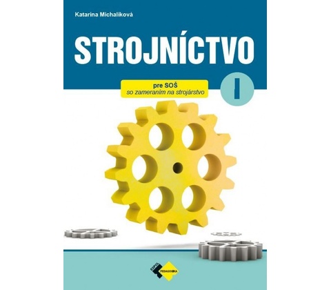 Strojníctvo pre 1. ročník SPŠ