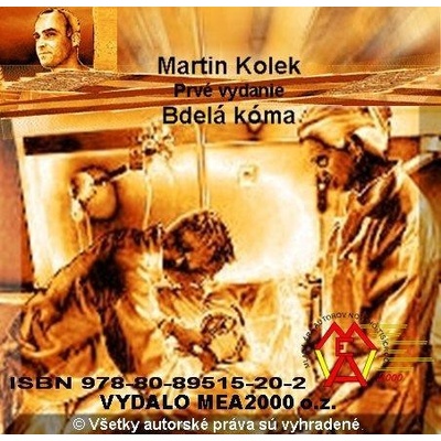 Kolek Martin - Bdelá kóma