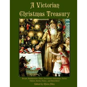 A Victorian Christmas Treasury | Moira Allen (ISBN: 9781505291087)