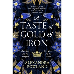 Taste of Gold and Iron (ISBN: 9781529099676)